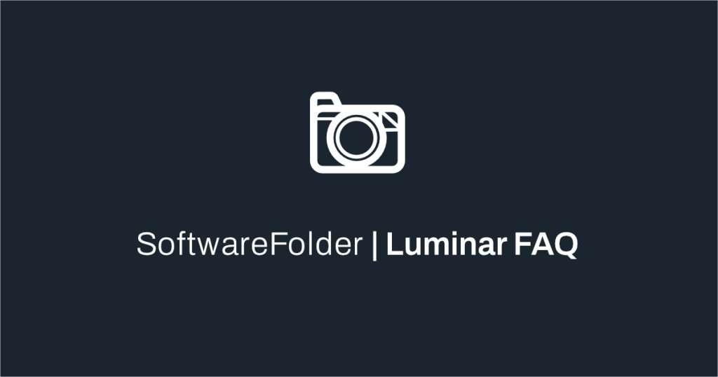 SoftwareFolder | Luminar Neo and Aftershoot SoftwareFolder | Luminar Neo and Aftershoot